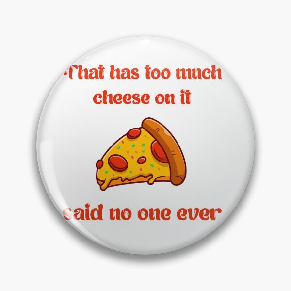 Item preview, Cheese Lovers Sayings That has Too Much Cheese on It designed and sold by Add To Cart.