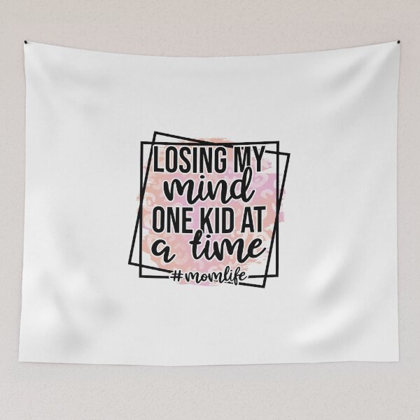 Item preview, Loosing my Mind one Kid at a Time Cute Sassy Mom Design  designed and sold by boopsblunt.