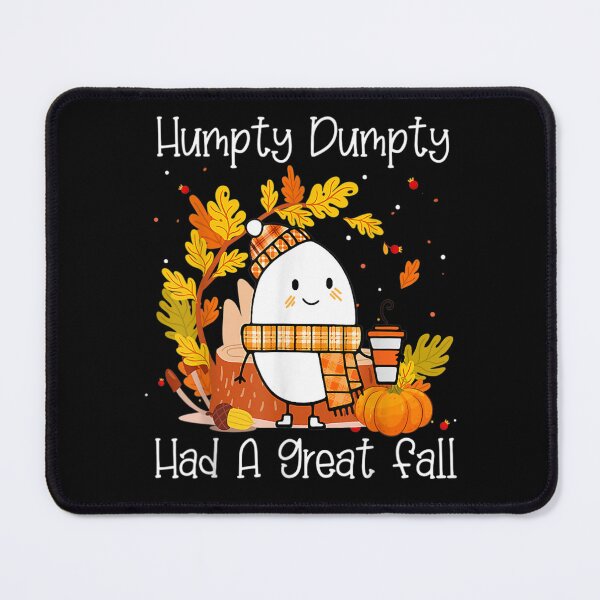 Item preview, Humpty Dumpty Had A Great Fall designed and sold by BenjamMaier.