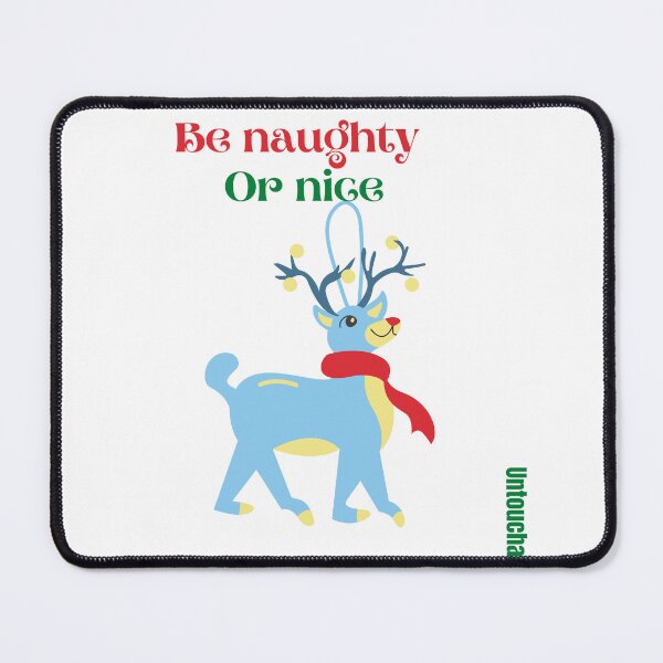 Item preview, BE NAUGHTY, BE NICE designed and sold by mericka.