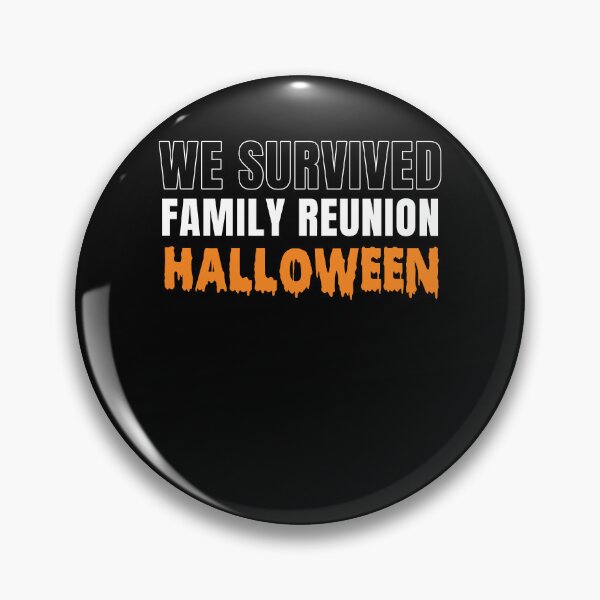 Item preview, We Survived Family Reunion Halloween Friends Cousin Matching designed and sold by JoshBulky.