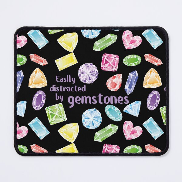 Item preview, Easily distracted by gemstones jewelry maker metalsmith funny gift colorful crystals designed and sold by MetalicBabe.