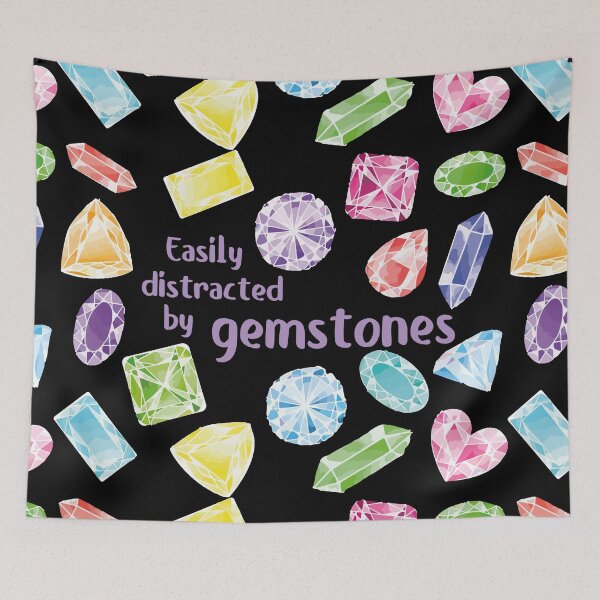 Item preview, Easily distracted by gemstones jewelry maker metalsmith funny gift colorful crystals designed and sold by MetalicBabe.