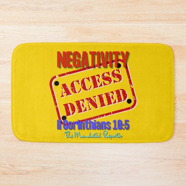 Item preview, NEGATIVITY ACCESS DENIED II Corinthians 10:5 - Mustard designed and sold by TheReporter1.