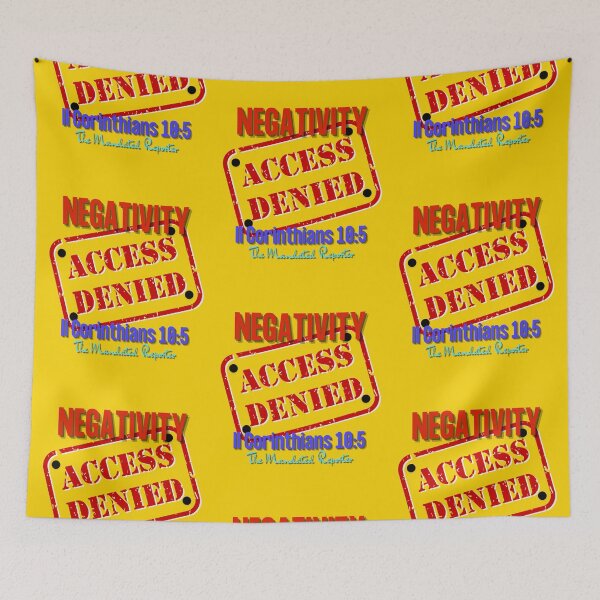 Item preview, NEGATIVITY ACCESS DENIED II Corinthians 10:5 - Mustard designed and sold by TheReporter1.