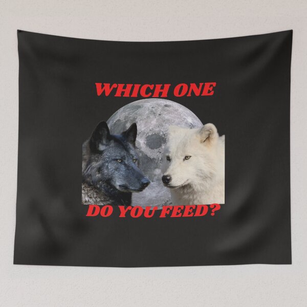 Item preview, TWO WOLF WHICH ONE DO YOU FEED? designed and sold by Diseno-Devino.