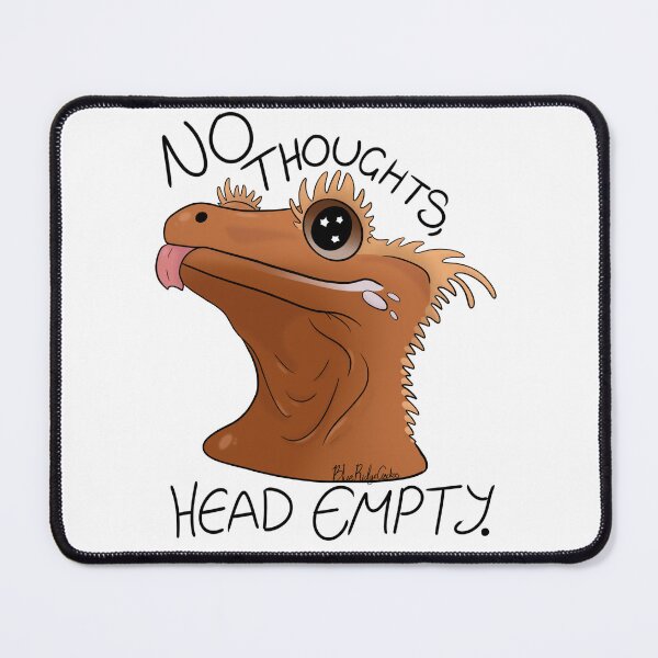 Item preview, No Thoughts, Head Empty.  designed and sold by BlueRidgeGeckos.