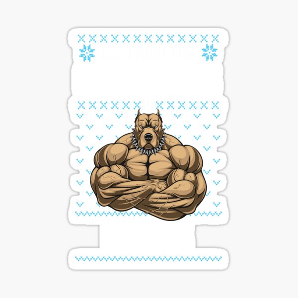 All I Want For Christmas if Gains Funny PitBull Dog Bodybuilding Fitness  Gift - All I Want For Christmas Is Gains - Sticker