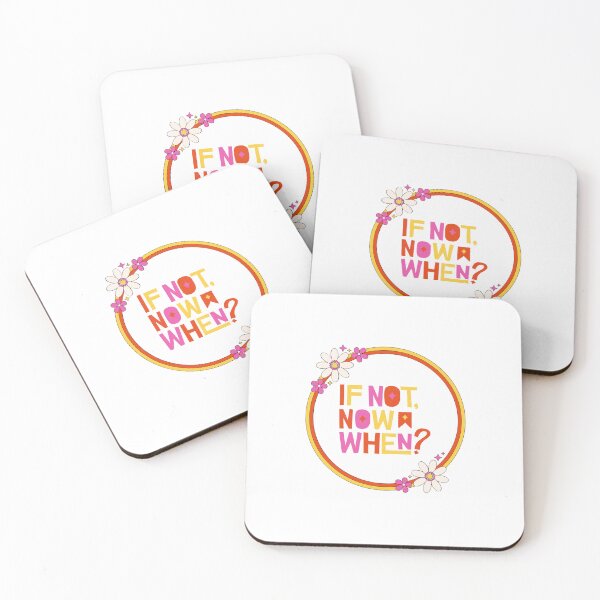 Item preview, If Not Now. When(Motivational Quotes) Cute designed and sold by Jalib.