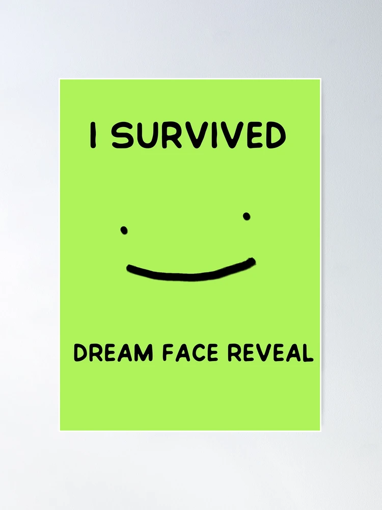 dream face reveal meme Poster for Sale by bestizeyy