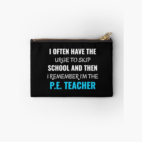Item preview, SKIP SCHOOL THEN I REMEMBER I'M THE P.E. TEACHER designed and sold by antipatic.