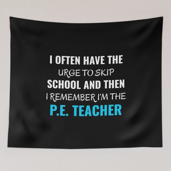 Item preview, SKIP SCHOOL THEN I REMEMBER I'M THE P.E. TEACHER designed and sold by antipatic.