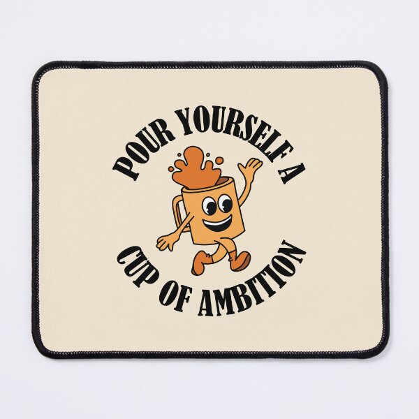 Item preview, Groovy Cute Coffee Mug Pour Yourself a Cup of Ambition designed and sold by bolimj.