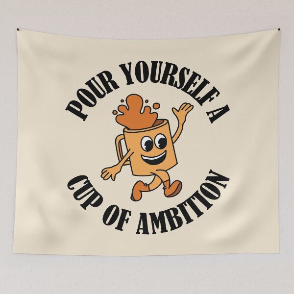 Item preview, Groovy Cute Coffee Mug Pour Yourself a Cup of Ambition designed and sold by bolimj.