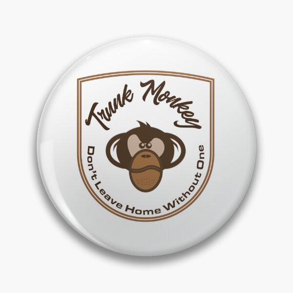 Item preview,  "Trunk Monkey, Don't Leave Home Without One" Funny sarcastic saying designed and sold by urbanbuzzz.