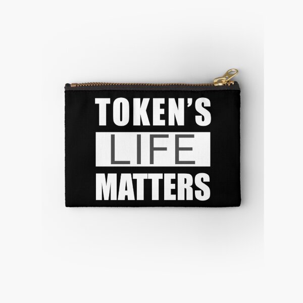 Item preview, Token's Life Matters designed and sold by BobbyKilterJoy.