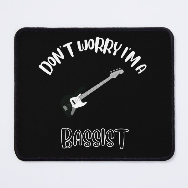 Item preview, Don't Worry I'm A Bassist designed and sold by NivousArts.