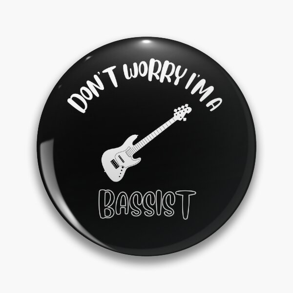 Item preview, Don't Worry I'm A Bassist designed and sold by NivousArts.