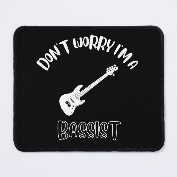 Item preview, Don't Worry I'm A Bassist designed and sold by NivousArts.