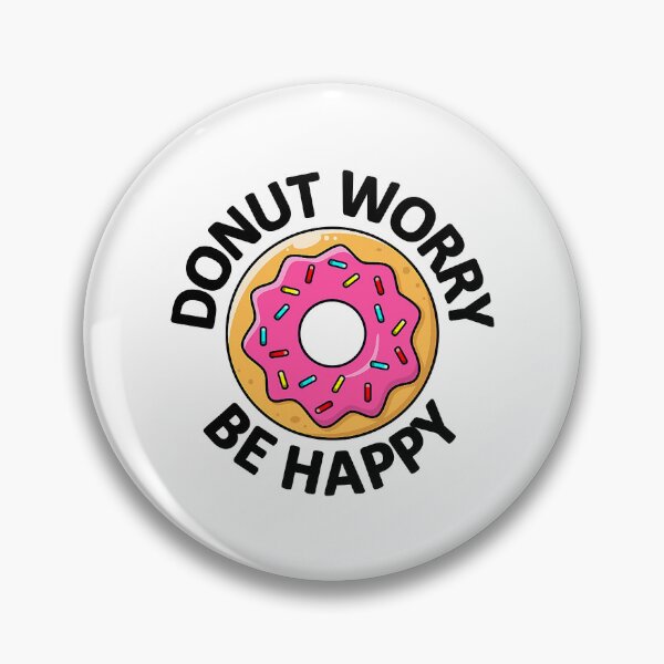 Item preview, Donut Worry Be Happy Funny Doughnut designed and sold by Earthshaker-art.