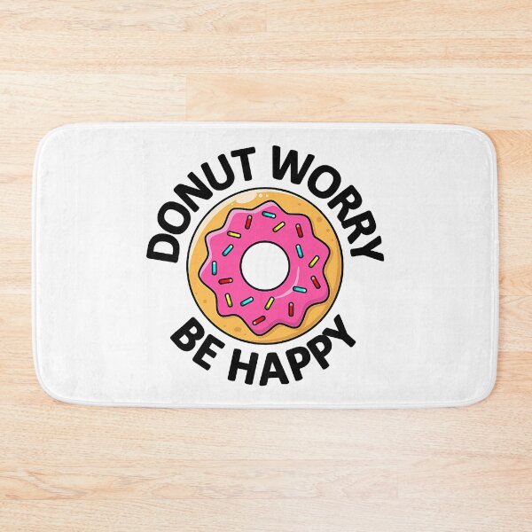 Item preview, Donut Worry Be Happy Funny Doughnut designed and sold by Earthshaker-art.