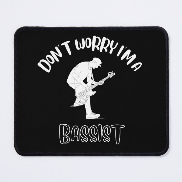 Item preview, Don't Worry I'm A Bassist designed and sold by NivousArts.