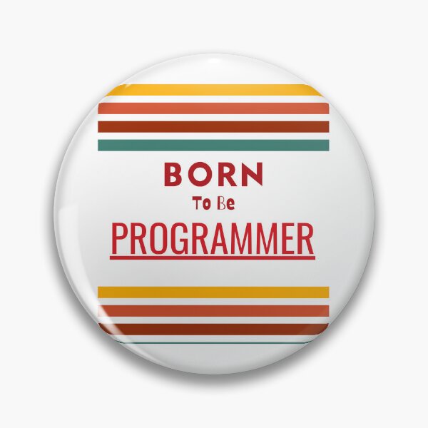 Item preview, Born To Be Programmer designed and sold by Quirky Dez.