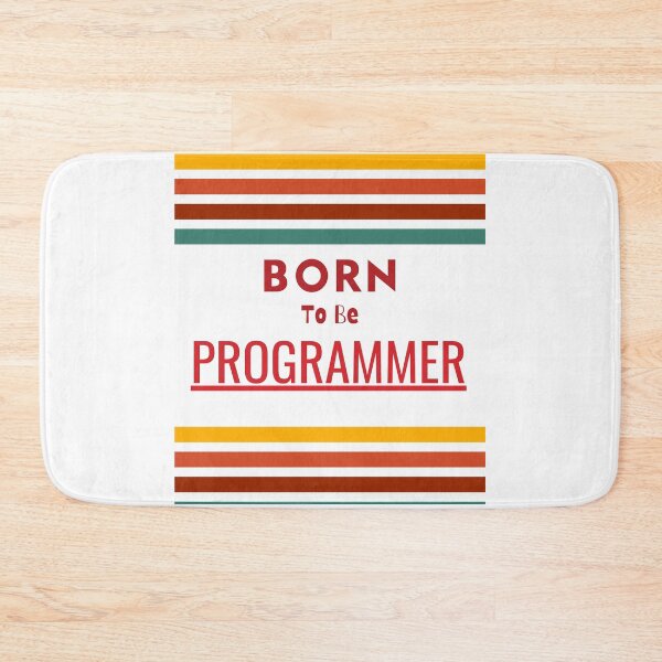 Item preview, Born To Be Programmer designed and sold by Quirky Dez.