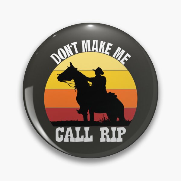 Item preview, Dont make me call Rip designed and sold by JayDyer.