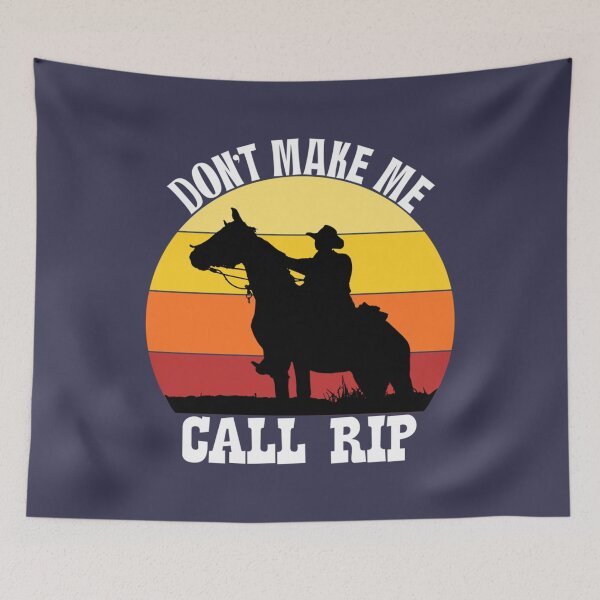 Item preview, Dont make me call Rip designed and sold by JayDyer.