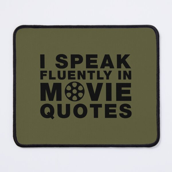 Item preview, I SPEAK FLUENTLY IN MOVIE UOTES designed and sold by shellieparker.