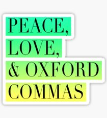 Peace, Love, and Oxford Commas Trinity Sticker
