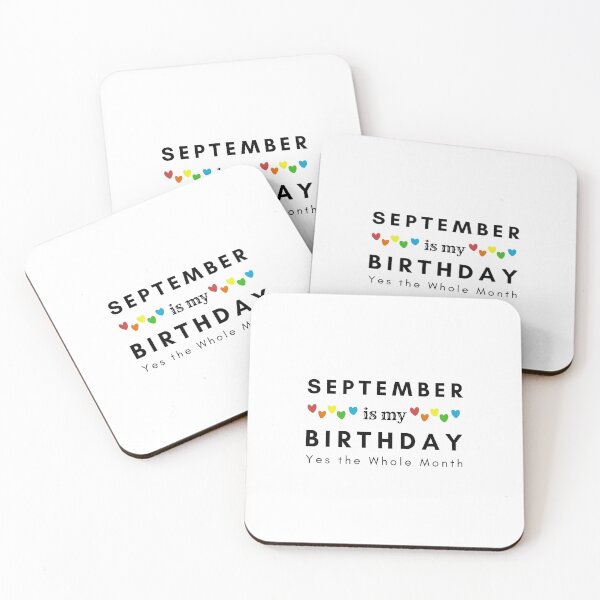 Item preview, September Is My Birthday Yes the Whole Month designed and sold by pookamon14.