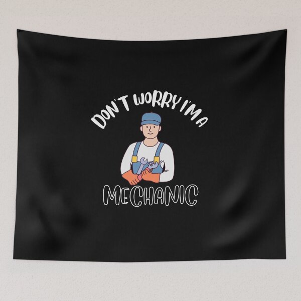 Item preview, Don't Worry I'm A Mechanic designed and sold by NivousArts.