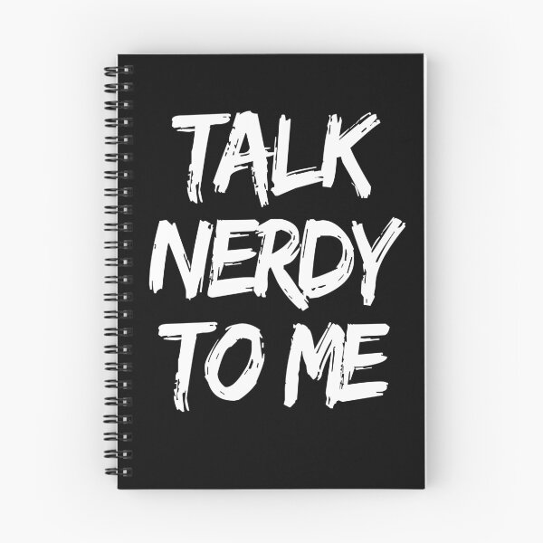 Item preview, Talk Nerdy To Me  designed and sold by allsortsmarket.
