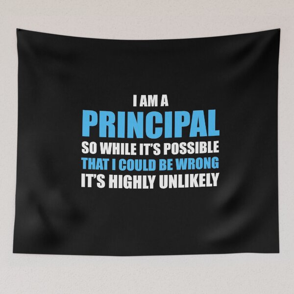 Item preview, I AM A PRINCIPAL designed and sold by antipatic.