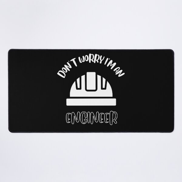 Item preview, Don't Worry I'm An Engineer designed and sold by NivousArts.