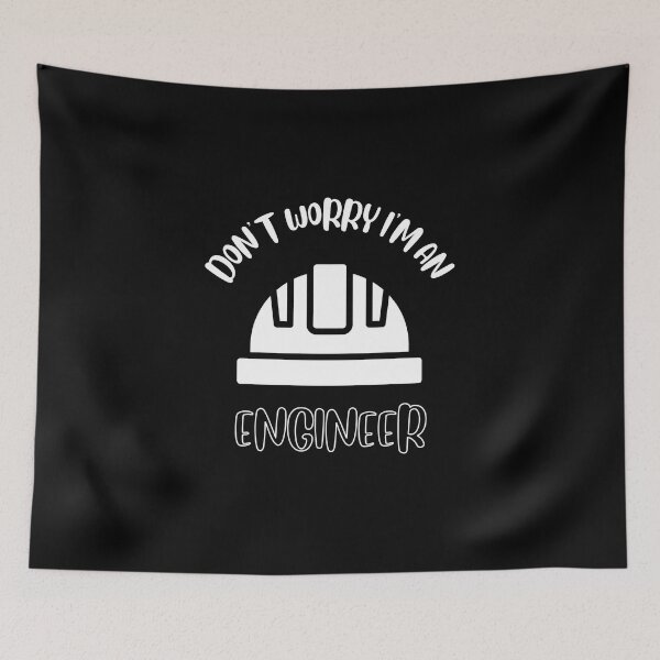 Item preview, Don't Worry I'm An Engineer designed and sold by NivousArts.