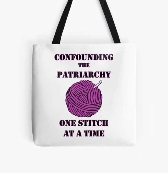 Confounding the Patriarchy with Crochet All Over Print Tote Bag