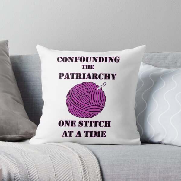 Confounding the Patriarchy with Crochet Throw Pillow
