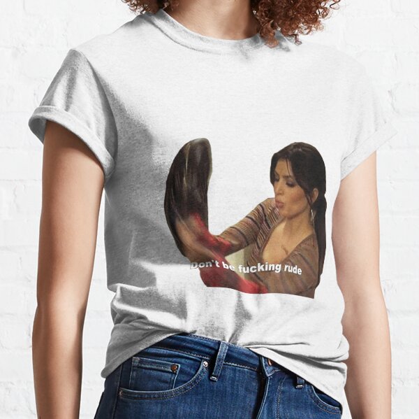 Kim Kardashian Rude Classic T-Shirt