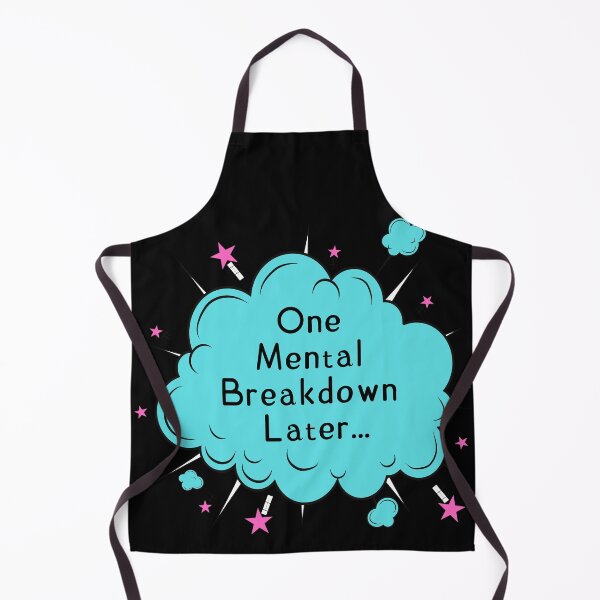 Item preview, one mental breakdown later designed and sold by Diamaber.