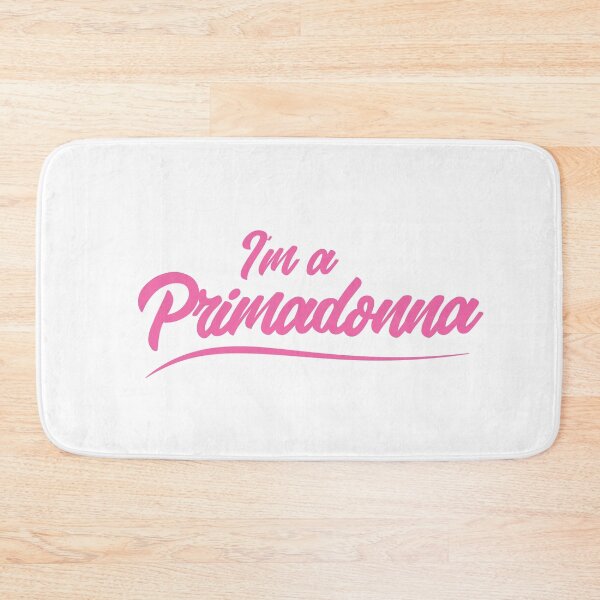 Item preview, I'm a Primadonna. Funny sarcastic saying designed and sold by urbanbuzzz.