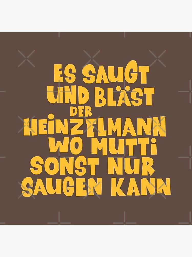 Es Saugt Und Bläst Der Heinzelmann Bedeutung Dekokissen mit "#Loriot - Es saugt und bläst der Heinzelmann" von