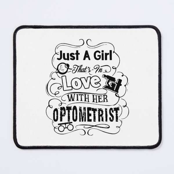 Item preview, Just A Girl That's In Love With Her Optometrist designed and sold by UnknownArtistt.