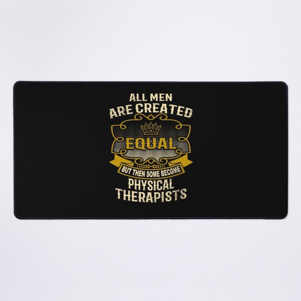 Item preview, Men Created Equal Some Become Physical Therapists designed and sold by aryagiri.