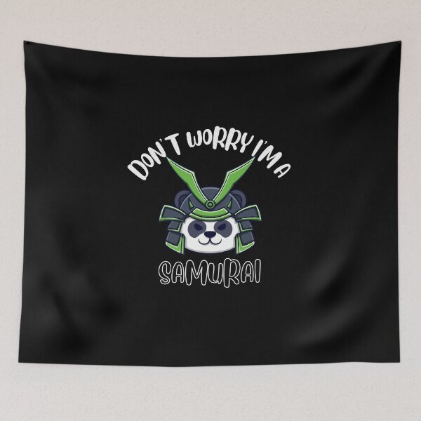 Item preview, Don't Worry I'm A Samurai designed and sold by NivousArts.