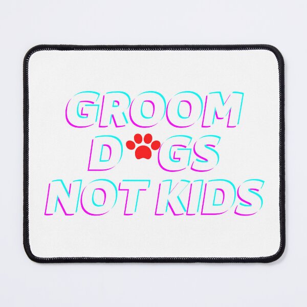 Item preview, GROOM DOGS NOT KIDS Essential T-Shirt designed and sold by zakstore12.