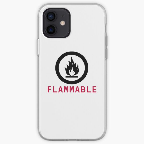 Flammable Warning iPhone Soft Case