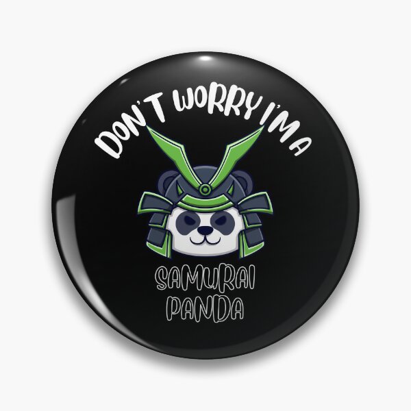 Item preview, Don't Worry I'm A Samurai Panda designed and sold by NivousArts.